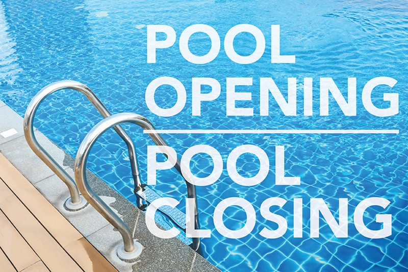 Pool opening and closing